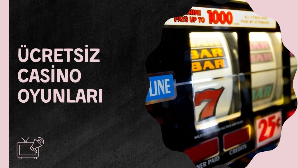Ücretsiz Casino Oyunları